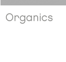 Organics